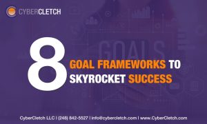 8 Goal Frameworks to Skyrocket Success