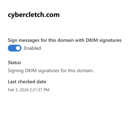 Screenshot showing DKIM enabled for CyberCletch.com on Office 365 as part of email authentication verification process.